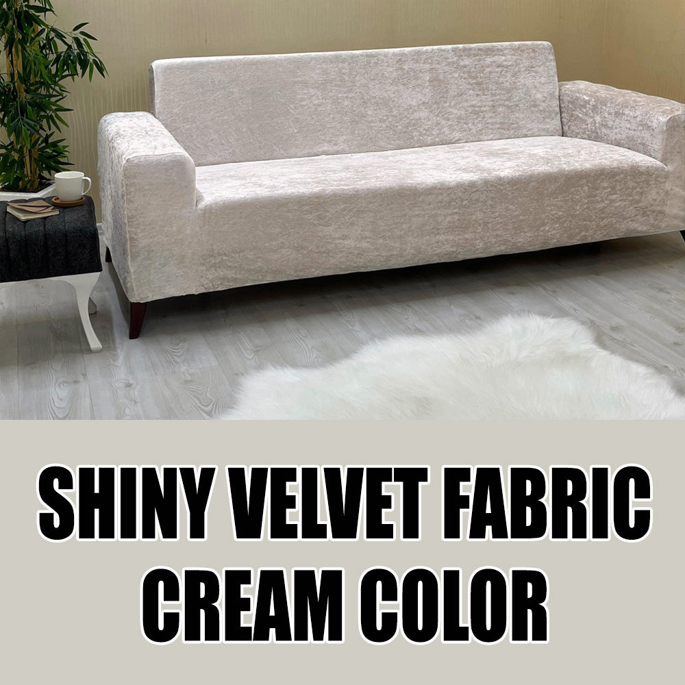 Our Shiny Velvet Fabric Sofa Cover Cream Color